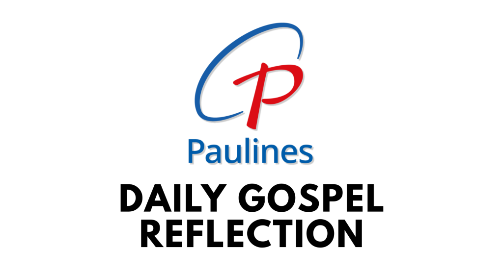 DAILY GOSPEL REFLECTION