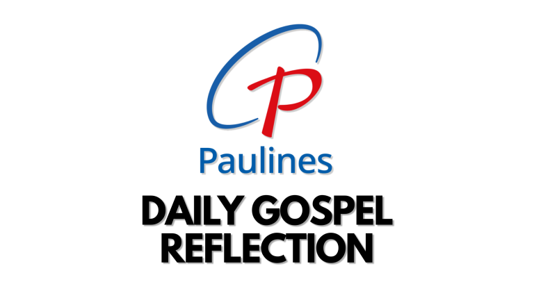 PAULES DAILY GOSPEL REFLECTION